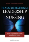 Transforming Leadership in Nursing - Book