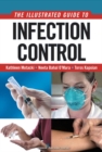 An Illustrated Guide to Infection Control - Book