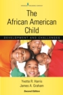 The African American Child : Development and Challenges - Book