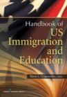 U.S. Immigration and Education : Cultural and Policy Issues Across the Lifespan - Book