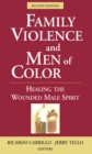 Family Violence and Men of Color : Healing the Wounded Male Spirit - Book