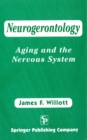 Neurogerontology : Aging and the Nervous System - Book