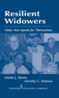 Resilient Widowers : Older Men Speak for Themselves - Book
