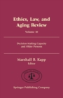 Ethics, Law, and Aging Review v. 10 : Decision-making Capacity and Older Persons - Book