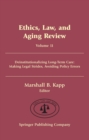 Ethics, Law And Aging Review: Deinstitutionalizing Long-Term Care : Making Legal Strides, Avoiding Policy Errors (Ethics, Law And Aging) - Book