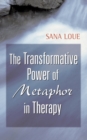 The Transformative Power of Metaphor in Therapy - eBook