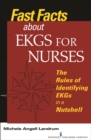Fast Facts About EKGs for Nurses : The Rules of Identifying EKGs in a Nutshell - eBook