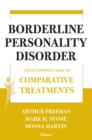 Borderline Personality Disorder : A Practitioner's Guide to Comparative Treatments - eBook