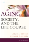 Aging, Society, and the Life Course - Book