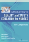 Introduction to Quality and Safety Education for Nurses : Core Competencies - Book