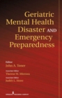 Geriatric Mental Health Disaster and Emergency Preparedness : Evidence-based Care Practices - Book