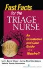 Fast Facts for the Triage Nurse : An Orientation and Care Guide in a Nutshell - Book