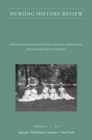 Nursing History Review, Volume 22 : Official Journal of the American Association for the History of Nursing - Book