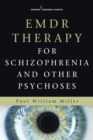 EMDR Therapy for Schizophrenia and Other Psychoses - Book