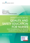 Introduction to Quality and Safety Education for Nurses : Core Competencies for Nursing Leadership and Management - Book