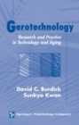 Gerotechnology : Research and Practice in Technology and Aging - Book