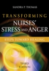 Transforming Nurses' Stress and Anger : Steps Toward Healing - Book