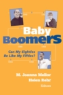 Baby Boomers : Can My Eighties be Like My Fifties? - Book