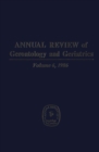 Annual Review of Gerontology and Geriatrics, Volume 6, 1986 : Geriatric Health Care - eBook