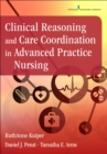 Clinical Reasoning and Care Coordination in Advanced Practice Nursing - Book