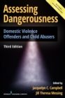 Assessing Dangerousness : Domestic Violence Offenders and Child Abusers - Book