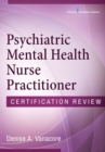 Psychiatric Mental Health Nurse Practitioner Certification Review - Book