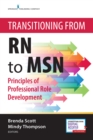 Transitioning from RN to MSN : Principles of Professional Role Development - Book