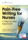 Pain-Free Writing for Nurses : A Step-by-Step Guide - Book