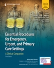 Essential Procedures for Emergency, Urgent, and Primary Care Settings : A Clinical Companion - Book