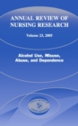 Annual Review of Nursing Research, Volume 23, 2005 : Alcohol Use, Misuse, Abuse, and Dependence - Book