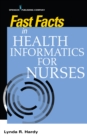 Fast Facts in Health Informatics for Nurses - Book