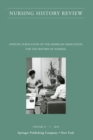 Nursing History Review, Volume 27 : Official Journal of the American Association for the History of Nursing - Book