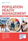 Population Health Management : Strategies, Tools, Applications, and Outcomes - Book