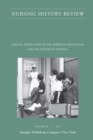 Nursing History Review, Volume 23 : Official Journal of the American Association for the History of Nursing - eBook