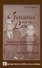 Geriatrics and the Law : Understanding Patient Rights and Professional Responsibilites - Book