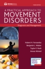 A Practical Approach to Movement Disorders : Diagnosis and Management - Book