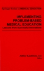 Implementing Problem-Based Medical Education : Lessons from Successful Innovations - eBook