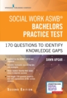 Social Work ASWB Bachelors Practice Test : 170 Questions to Identify Knowledge Gaps - Book