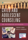 Child and Adolescent Counseling : An Integrated Approach - Book
