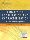 EMG Lesion Localization and Characterization : A Case Studies Approach - Book