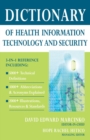 Dictionary of Health Information Technology and Security - Book