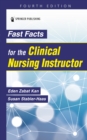 Fast Facts for the Clinical Nursing Instructor - Book