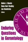 Enduring Questions in Gerontology - Book