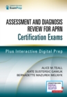 Assessment and Diagnosis Review for Advanced Practice Nursing Certification Exams - Book