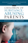 Children of Substance-Abusing Parents : Dynamics and Treatment - Book