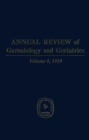 Annual Review of Gerontology and Geriatrics, Volume 9, 1989 : Geriatrics & Psychosocial Interventions - eBook