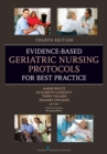 Evidence-Based Geriatric Nursing Protocols for Best Practice - Book