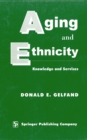 Aging and Ethnicity : Knowledge and Services - eBook