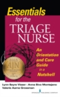 Essentials for the Triage Nurse : An Orientation and Care Guide in a Nutshell - Book