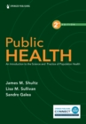 Public Health : An Introduction to the Science and Practice of Population Health - Book
